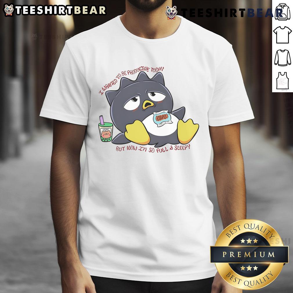 Cute Badtz-Maru I Wanted To Be Productive Today But Now I'm So Full And Sleepy T-Shirt Alt Text: Cute Badtz-Maru t-shirt with I Wanted To Be Productive Today But Now I'M So Full And Sleepy design.