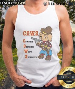 Cute C.O.W.S. Cowboys Opposing White Supremacy Tank Top featuring vibrant colors and a bold, empowering design.