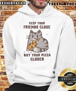 Cute cat on a 'Keep Your Friends Close But Your Pizza Closer' hoodie, perfect for pizza lovers and cat enthusiasts.