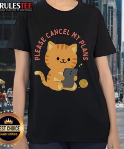 Cute cat graphic on a ladies' tee with the text Please Cancel My Plans, perfect for cat lovers and casual wear.