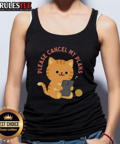 Cute cat on a tank top with the phrase Please Cancel My Plans, perfect for cat lovers and casual wear enthusiasts.