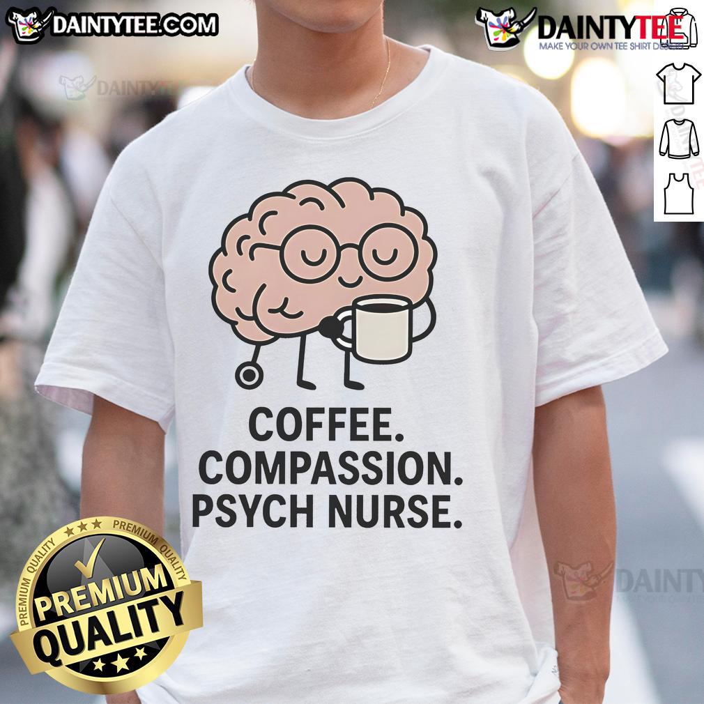 Cute Coffee Compassion Psych Nurse Cartoon Brain Wearing Glasses T Shirt Cute cartoon brain in glasses on a coffee-themed T-shirt for compassionate psych nurses, promoting mental health awareness.