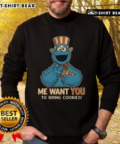 Adorable Cookie Monster sweatshirt featuring 'Me Want You To Bring Cookies' text, perfect for cookie lovers!