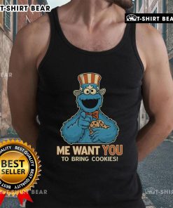 Cute Cookie Monster wearing a tank top saying Me Want You To Bring Cookies perfect for cookie lovers!