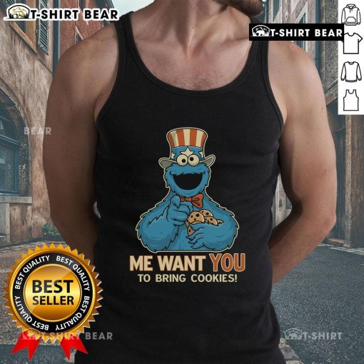 Cute Cookie Monster wearing a tank top saying Me Want You To Bring Cookies perfect for cookie lovers!