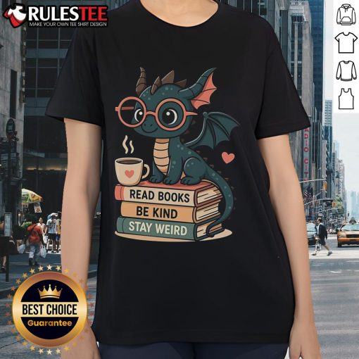 Alt Text: Cute dragons and books design on a tee featuring kind and weird ladies, perfect for fantasy lovers.