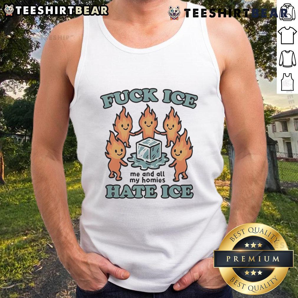Cute Fck Ice Hate Ice Me And All My Homies Tank Top Stylish 'Cute Fk Ice' tank top featuring a fun design, perfect for summer outings with friends and casual wear.