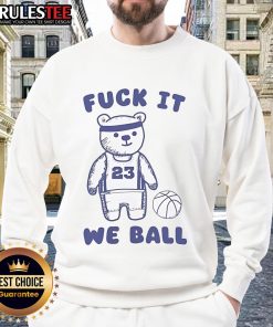 Cute 'Fuck It, We Ball' bear sweatshirt in vibrant colors, perfect for casual wear and street style enthusiasts.