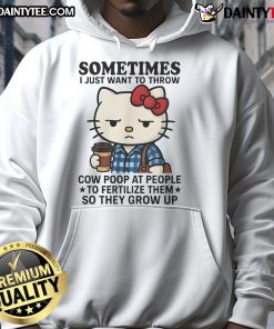 Alt Text: Cute Hello Kitty hoodie with a whimsical quote about throwing cow poop for growth and humor.