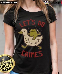 Trendy Cute Let's Do Crimes ladies tee featuring playful design, perfect for casual wear and crime-themed fashion enthusiasts.