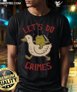 Alt Text: Cute Let's Do Crimes T-Shirt featuring playful typography and a fun design, perfect for casual wear and crime enthusiasts.