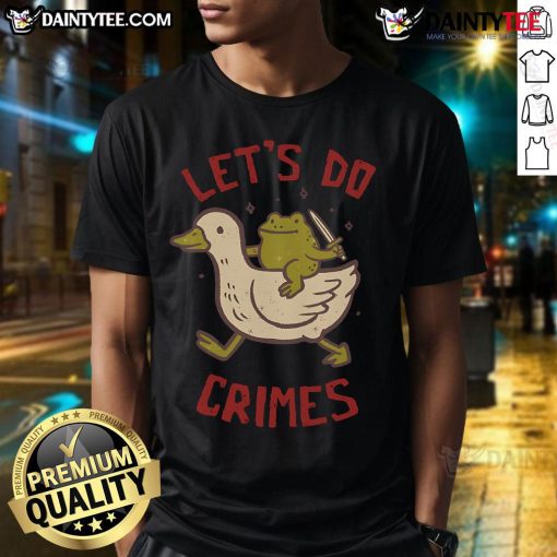 Alt Text: Cute Let's Do Crimes T-Shirt featuring playful typography and a fun design, perfect for casual wear and crime enthusiasts.
