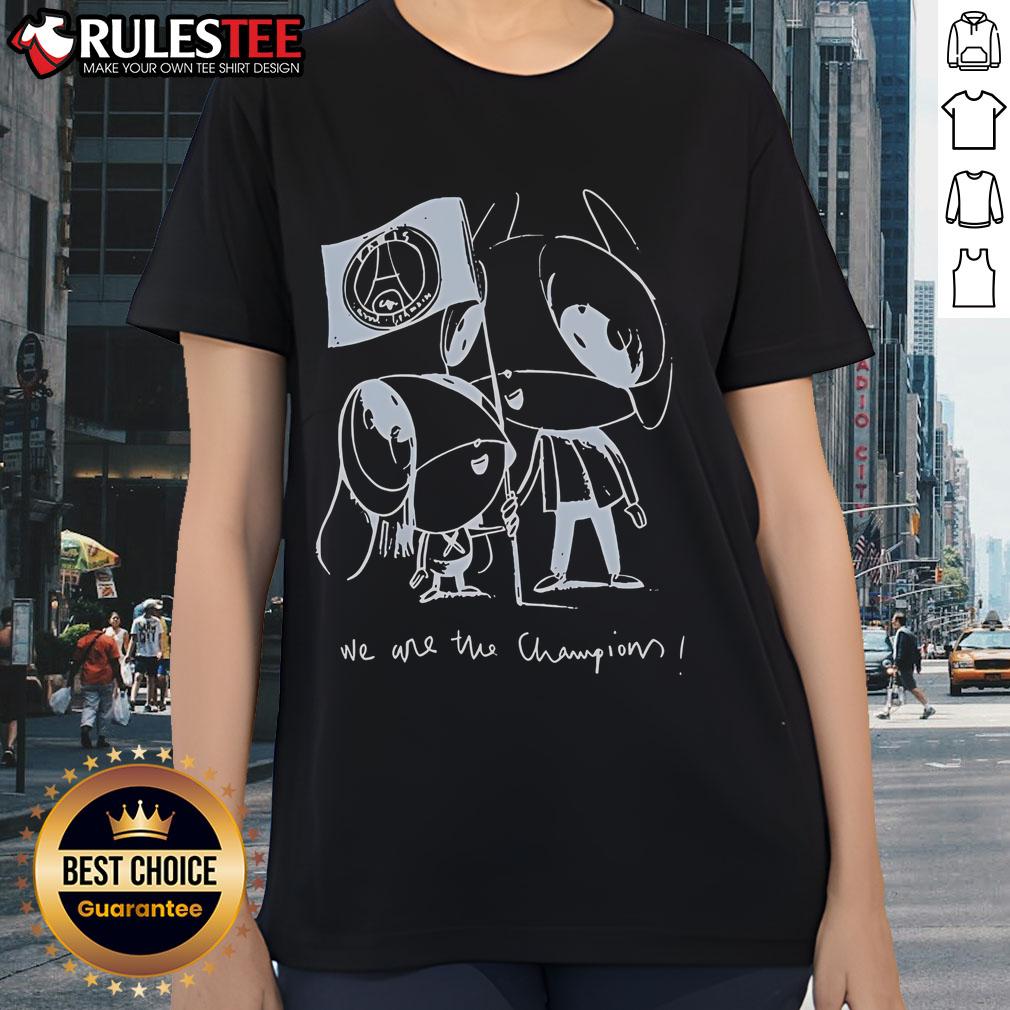 Cute Luis Enrique Wearing Xana We Are The Champions PSG Paris Saint Germain Ladies-Tee Cute Luis Enrique wearing a 'We Are The Champions' PSG ladies tee, showcasing team spirit for Paris Saint-Germain.