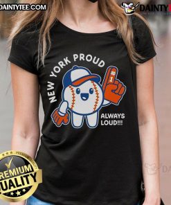 Cute New York Proud Always Loud baseball ladies tee featuring vibrant graphics and stylish design for fans.