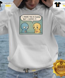 Alt Text: Cute Pon and Zi hoodie featuring 'I made you a cookie but I eated it' design, perfect for fans of adorable apparel.