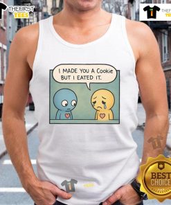 Alt Text: Cute Pon and Zi 'I Made You A Cookie But I Eated It' tank top design featuring playful cartoon characters.