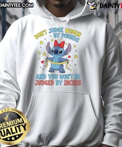 Alt Text: Cute hoodie with the phrase 'Don't judge women by pounds and you won't be judged by inches' for body positivity.