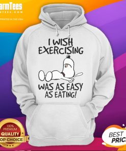 Cute Snoopy hoodie with the phrase 'I Wish Exercising Was As Easy As Eating' featuring playful cartoon design.