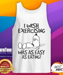 Cute Snoopy tank top with 'I Wish Exercising Was As Easy As Eating' slogan, perfect for casual workouts and dog lovers.