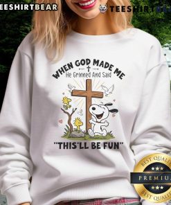 Alt Text: Cute Snoopy sweatshirt featuring the quote When God made me, He grinned and said, 'This'll be fun.'
