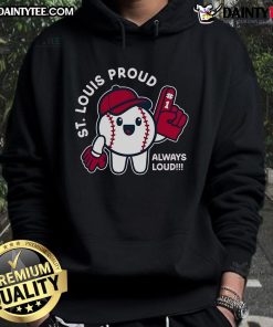 Alt Text: Cute St. Louis Proud Always Loud baseball hoodie in vibrant colors, perfect for fans showing team spirit.