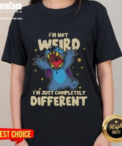 Alt Text: Cute Stitch 'I'm Not Weird, I'm Just Completely Different' Ladies Tee featuring vibrant colors and fun design.
