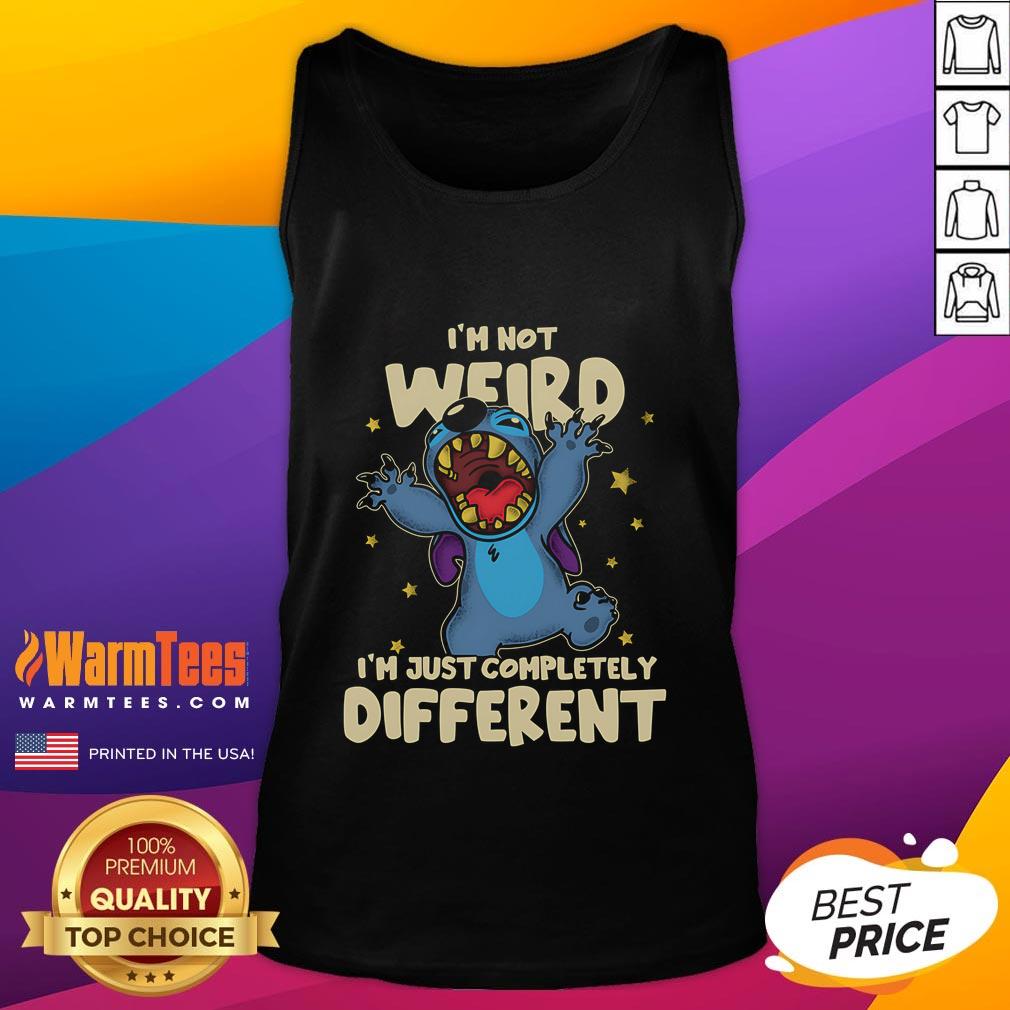 Cute Stitch I'M Not Weird I'M Just Completely Different Tank Top Cute Stitch tank top with 'I'm not weird, I'm just completely different' text, perfect for Disney fans.