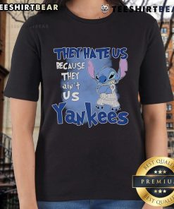 Cute Stitch New York Yankees ladies tee featuring 'They Hate Us Because They Aint Us' slogan in stylish design.