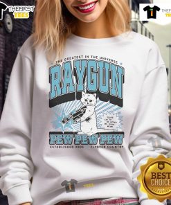 Cozy Cute The Greatest In The Universe sweatshirt featuring a playful raygun design, perfect for flyover country fans.