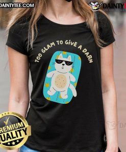 Cute Too Glam To Give A Darn Cat Ladies Tee featuring a stylish cat graphic, perfect for feline lovers' casual wear.