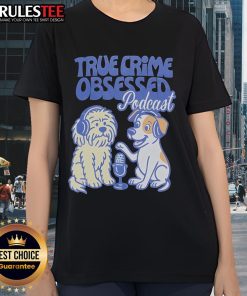 Adorable dogs with ladies wearing 'Cute True Crime Obsessed Podcast' tees, perfect for true crime fans and dog lovers.