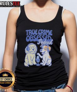 Adorable dogs in a tank top featuring a cute true crime obsessed podcast design, perfect for pet lovers and crime enthusiasts.