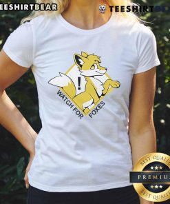 Cute watch for foxes design on a ladies tee, perfect for animal lovers and stylish casual wear.