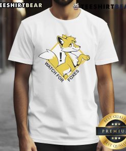 Cute Watch For Foxes T-Shirt featuring a playful fox design and vibrant colors, perfect for animal lovers.