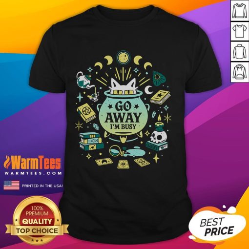 Alt Text: Cute witch cat at work on a Go Away I'm Busy T-shirt, perfect for cat lovers and Halloween enthusiasts.