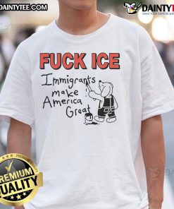 Fuck Ice Immigrants Make America Great T-Shirt featuring bold text design on a stylish casual tee for activists.