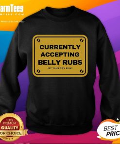 Funny Accepting Belly Rubs At Your Own Risk Sweatshirt design featuring a playful dog graphic and vibrant colors.