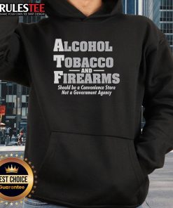 Funny Alcohol Tobacco and Firearms hoodie design featuring humorous graphics, perfect for casual wear and unique style.