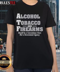 Funny alcohol, tobacco, and firearms graphic on a ladies' tee, perfect for casual wear at the convenience store.