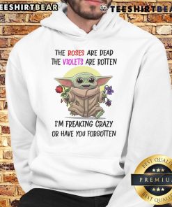 Alt Text: Funny Baby Yoda hoodie with 'The roses are dead' quote, perfect for fans of Star Wars and quirky fashion.