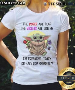 Funny Baby Yoda tee with 'The roses are dead' quote, perfect for fans of humorous Star Wars apparel.