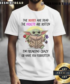Alt Text: Funny Baby Yoda t-shirt featuring The Roses Are Dead, The Violets Are Rotten quote, perfect for Star Wars fans.