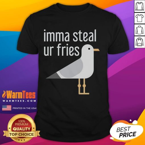 Funny Bird 'Imma Steal Ur Fries' T-Shirt featuring a cartoon bird humorously eyeing a plate of fries.