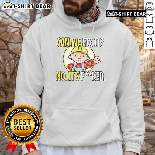 Funny 'Can We Fix It? No, It Fcked' hoodie design featuring playful text and vibrant colors, perfect for casual wear.