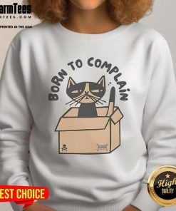 Funny cat in a cardboard box wearing a 'Born to Complain' sweatshirt, perfect for pet lovers and humor fans.