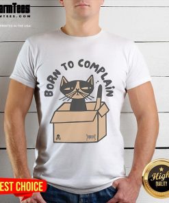 Funny cat inside a cardboard box wearing a Born To Complain T-shirt, perfect for pet lovers and humor enthusiasts.
