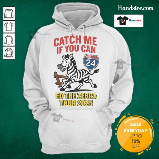 Funny 'Catch Me If You Can' Ed the Zebra Tour 2025 hoodie featuring a playful zebra design in vibrant colors.