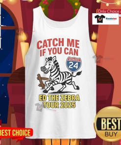 Funny 'Catch Me If You Can' Ed the Zebra Tour 2025 tank top design featuring a playful zebra illustration.