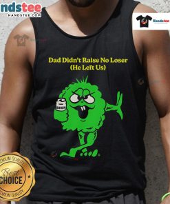 Funny dad didn't raise no loser tank top featuring witty text, perfect for casual wear and showcasing a playful attitude.