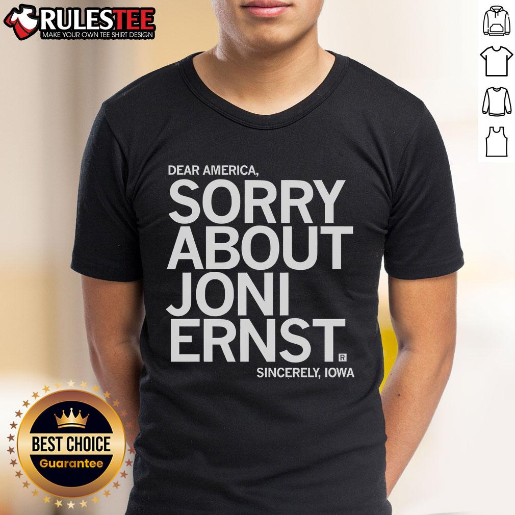 Funny Dear America Sorry About Joni Ernst Sincerely Iowa T Shirt Alt Text: Funny Dear America, Sorry About Joni Ernst, Sincerely Iowa T-Shirt design showcasing humor and political commentary.